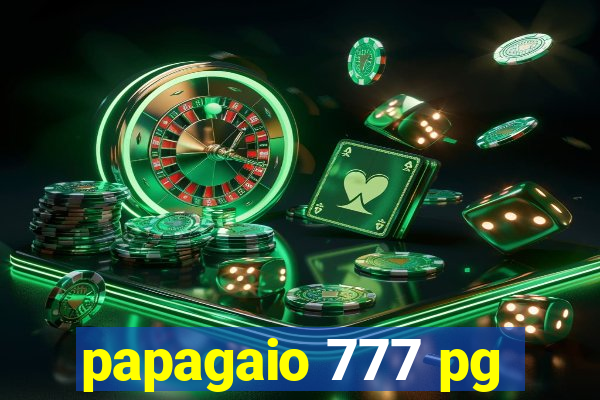 papagaio 777 pg